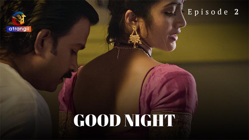 Good Night | Season 01 | Episode 02